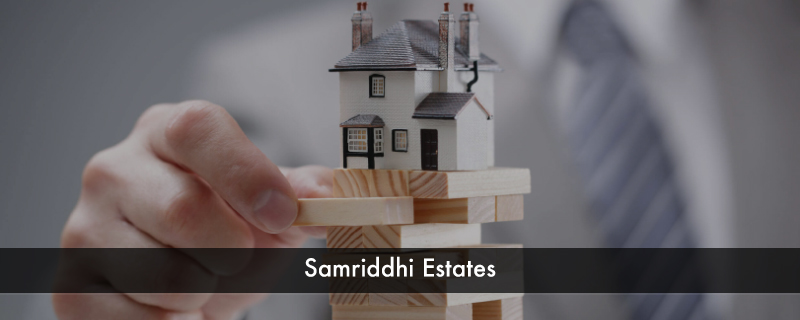 Samriddhi Estates 